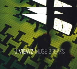 J. Viewz - Muse Breaks